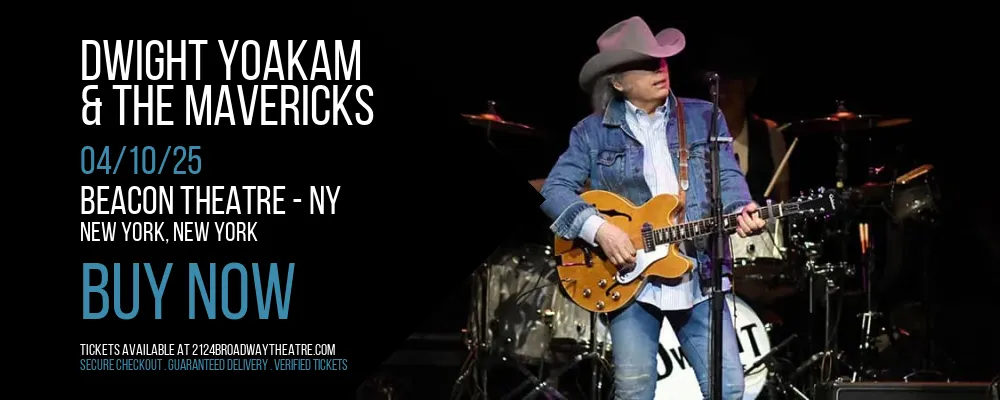 Dwight Yoakam & The Mavericks at Beacon Theatre - NY